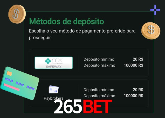 O cassino 265BET oferece uma grande variedade de métodos de pagamento